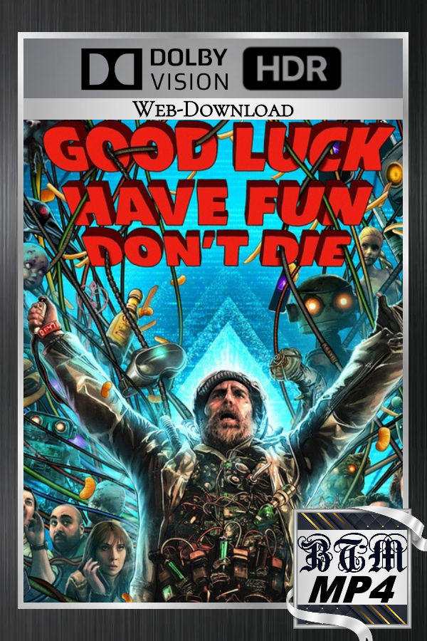 Good Luck, Have Fun, Don't Die